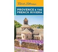 Rick Steves Provence & the French Riviera (Seventeenth Edition)