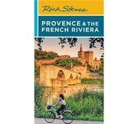 Rick Steves Provence the French Riviera Sixteenth Edition by Steve Smith Steve Smith (Auteur)