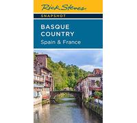 Rick Steves Snapshot Basque Country: Spain & France (Fourth Edition)