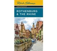Rick Steves Snapshot Rothenburg the Rhine Third Edition by Rick Steves Rick Steves (Auteur)