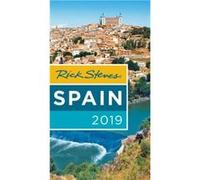 Rick Steves Spain 2019 by Rick Steves Rick Steves (Auteur)