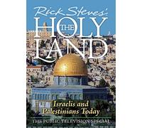 Rick Steves' The Holy Land: Israelis and Palestinians Today