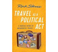 Rick Steves Travel as a Political Act (Third Edition) (Poche)