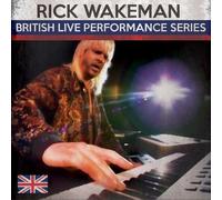 Rick Wakeman - British Live Performance Series [Compact Discs]