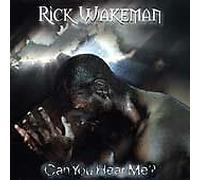 Rick Wakeman - Can You Hear Me [Import]