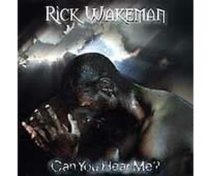Rick Wakeman - Can You Hear Me [Import]
