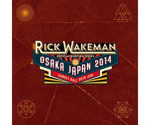 Rick Wakeman - Official Bootleg Series, Vol. 9: Live at Sankei Hall, Osaka, 2014
