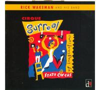 Rick Wakeman - Surreal State Circus of Imagination