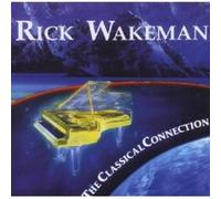 RICK WAKEMAN - THE CLASSICAL CONNECTION CD NEW