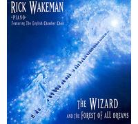 Rick Wakeman - Wizard and The Forest of All Dreams [Import]