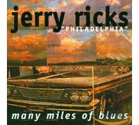 Ricks, Jerry Philadelphia - Many Miles of Blues