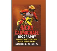 Ricky Carmichael Biography: The GOAT Who Redefined Motocross History
