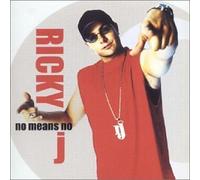 Ricky J - No Means No