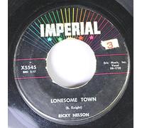 Ricky Nelson - Ricky Nelson 45 RPM Lonesome Town / I Got A Feeling