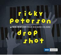 Ricky Peterson;Bob Mintzer;Wdr Big Band Cologne - Drop Shot (180g Lp)