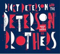 Ricky Peterson & The Peterson Brothers Under the Radar (CD) Album