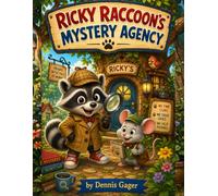 Ricky Raccoon's Mystery Agency: The Case Of The Missing Cookies