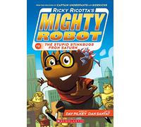 Ricky Ricotta's Mighty Robot vs. the Stupid Stinkbugs from Saturn (Ricky Ricotta's Mighty Robot #6)