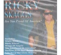Ricky Skaggs - are You Proud of America [Import]