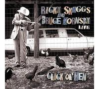 Ricky Skaggs - Cluck Ol' Hen Live - CD - E4z