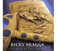 Ricky Skaggs & Kentucky Thunder - Soldier of The Cross [Import]