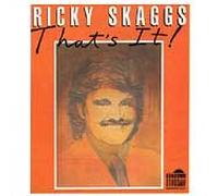 Ricky Skaggs - That's It