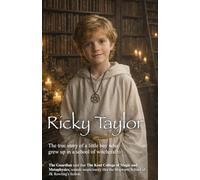 Ricky Taylor: The true story of a boy who grew up in a school for witches.