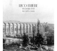 Rico Friebe - The Desire Path / The Open Glade