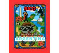 Rico il Procione in Argentina - Libro da Colorare per Bambini: Tango, Gauchos e Ghiacciai della Patagonia | 22 Pagine Illustrate in Rima | Età 5-10
