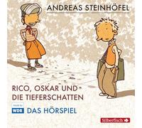 Rico, Oskar und die Tieferschatten - Das Hörspiel Steinhöfel, Andreas (Auteur)
