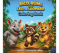 Rico, Rumi, and Leo the Leopard: Coloring Book
