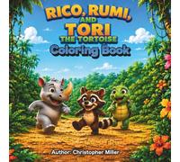Rico, Rumi, and Tori the Tortoise: Coloring Book