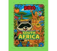 Rico the Raccoon Explores South Africa - Coloring Book for Kids: Safari Adventures, Rainbow Nation and Cape Town Wonders | Educational Curiosities | Ages 4-8