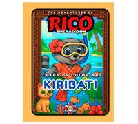 Rico the Raccoon in Kiribati - Coloring Book for Kids: Ocean Dances, Palm Islands & Canoe Legends | 22 Rhyming Pages to Explore the Pacific | Ages 5-10
