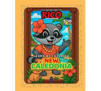 Rico the Raccoon in New Caledonia - Coloring Book for Kids: Coral Reefs, Kanak Legends & Island Adventures | 22 Rhyming Pages to Explore the Pacific | Ages 5-10