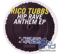 Rico Tubbs - Hip Rave Anthem EP [Import]