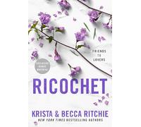 Krista Ritchie & Becca Ritchie – Ricochet – Roman – Broché