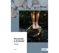 Ricochets à Ambialet - Natalice - Nombre 7 - broché - Roman