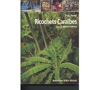 Ricochets caraïbes: Crocos, Mayas et pirates