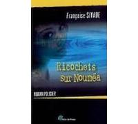 Ricochets Sur Noumea