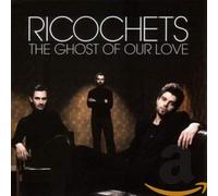 Ricochets - The Ghost of Our Love/Slo-Mo Suicide [Import]