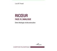 Ricoeur face à l'analogie Entre théologie et déconstruction - Luca M. Possati - L'harmattan - broché - Etude