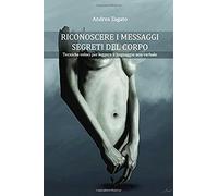 Riconoscere I Messaggi Segreti Del Corpo: Tecniche Per Leggere Il Linguaggio Non Verbale