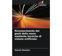Riconoscimento dei gesti della mano mediante tecniche di visione artificiale