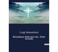 Ricordanze Della Mia Vita - Parte Seconda