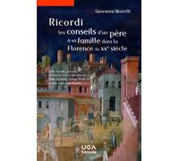 Ricordi, les conseils d'un père à sa famille dans la Florence du XVe siècle