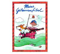 Ricordi Meine Gitarrenfibel - Band 2 - revidierte Ausgabe | Songbook für Gitarrenunterricht | Notenbuch mit Illustrationen, Melodie- und Begleitstimmen | Noten für Gitarre-Solo