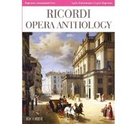 RICORDI OPERA ANTHOLOGY - CHANT ET PIANO - SOPRANO COLORATURA LIRICO
