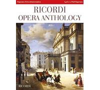 Ricordi Opera Anthology: Soprano, Volume 2 - Lyric To Full Lyric Soprano