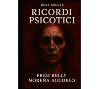 RICORDI PSICOTICI: Diario di una mente contorta